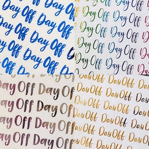 May include: A sheet of colourful stickers with the text "Day Off" written in a variety of fonts and colours. The stickers are perfect for adding a touch of fun to planners, journals, and other paper goods.