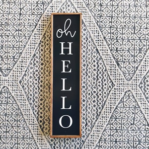 Black Oh Hello Small Welcome Sign | Entryway Spring Decor | Mini Vertical Welcome Wood Sign | Small Welcome | Spring Welcome Sign