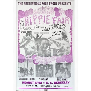 May include: A framed vintage poster for the 1st Annual Hippie Fair and Bazaar, held Saturday, April 29, 1967, at Hearst Gym, U.C. Berkeley. The poster features the names of the bands Grateful Dead, Santana, and The Kinks, with a purple and white color scheme.