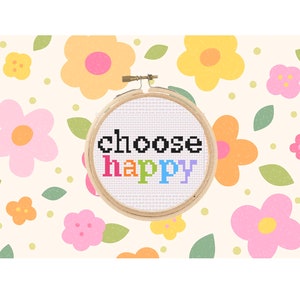 PATTERN ONLY* &quot;choose happy&quot; Cross stitch pattern