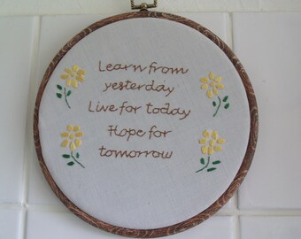 Embroidery Kit. "Learn from yesterday "Inspiration quote, Wall Art, Home craft, Do it yourself Kit.