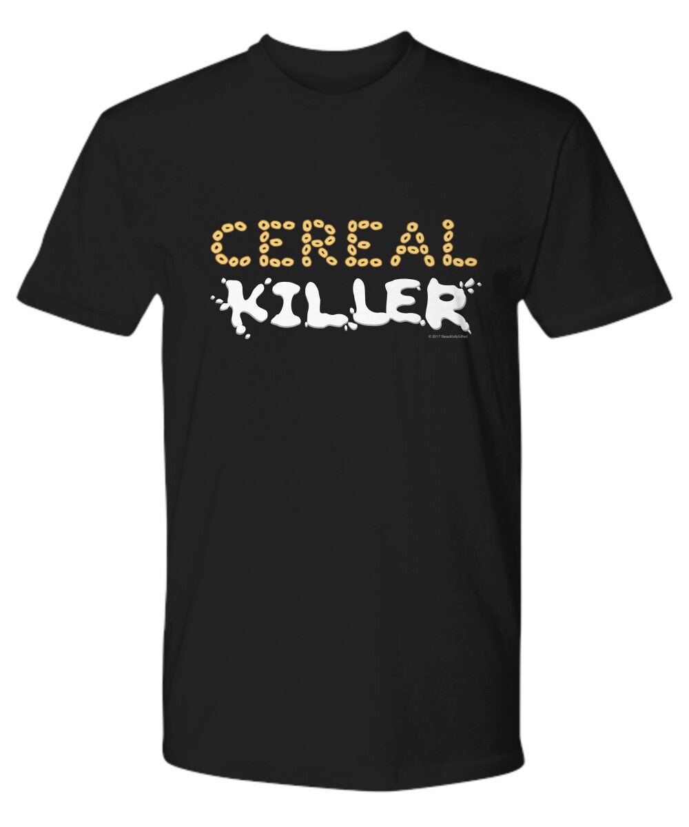 Black Cereal Killer Shirt Funny Breakfast Cereal Pun Tee Etsy