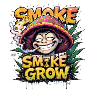 May include: A colourful illustration of a mushroom with a smiling face holding a cigarette. The text "SMOKE & GROW" is written in yellow and orange letters with a green leafy background.