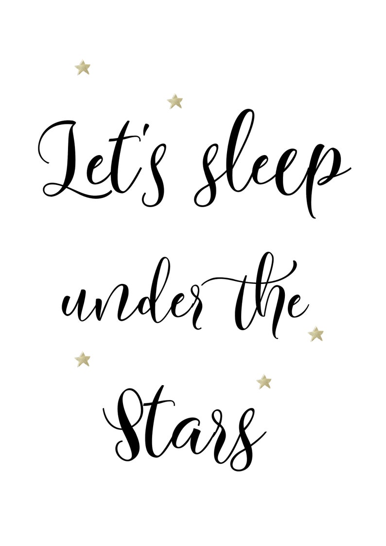 Let's Sleep Under the Stars, Black and White Quote With Gold Stars