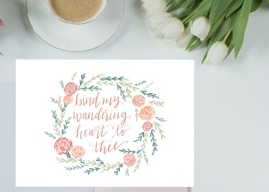Printable Bible Verse/lyrics Bind My Wandering Heart to Thee Etsy