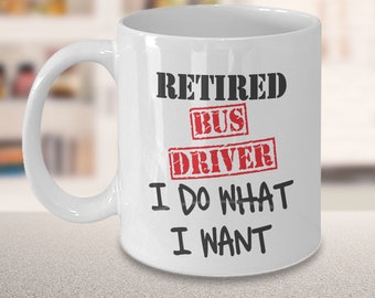 Bus Driver Retirement Gift, Retired Bus Driver Coffee Mug, Newly Retired Appreciation Present,Retiring Gift High School Bus Driver From Kids
