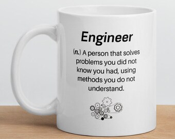 Engineer Funny Mug, Engineer Definition, Engineer Coffee Mug, Gift For Engineer, Engineer Gift Cup, Funny Engineer Mug, Funny Office Gift