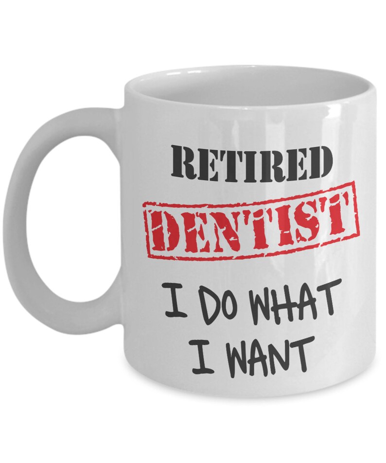 Retirement Gift for Dentist Retired Dentist Coffee Mug Newly Etsy