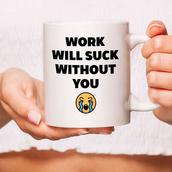 Work Will Suck Without You - Etsy