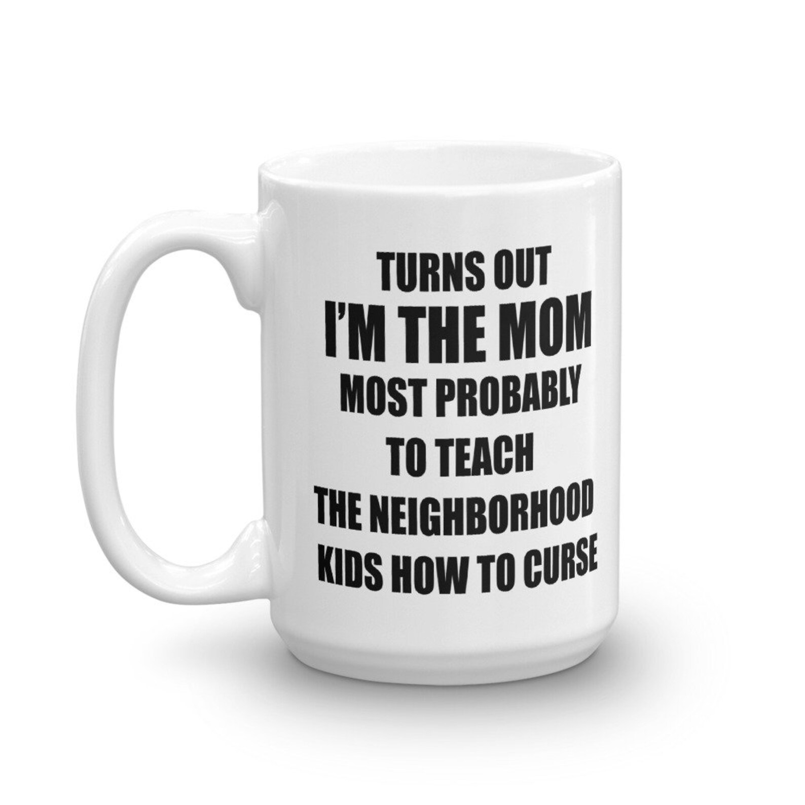 Funny Coffee Mug for Mom, Gift Idea for Cool Mom, Swearing Mom Tea Cup