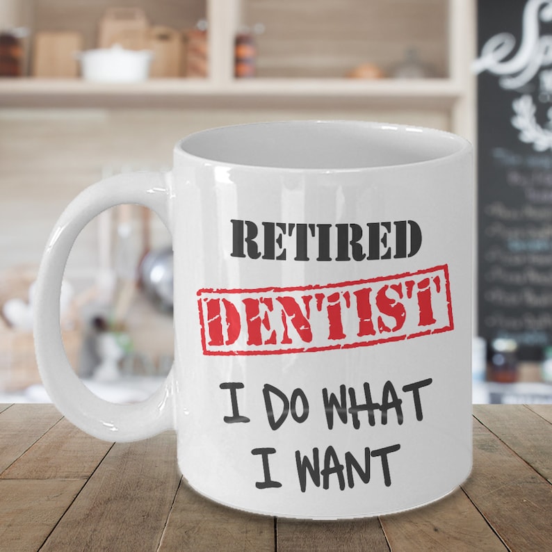 Retirement Gift for Dentist Retired Dentist Coffee Mug Newly Etsy