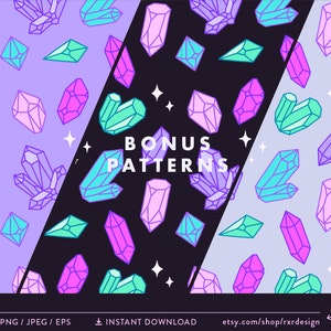 May include: Three seamless patterns featuring colorful crystal shapes on different backgrounds. The patterns are on a purple, black, and light purple background. The text "Bonus Patterns" is in the center of the image.