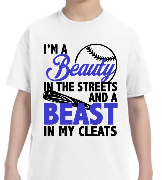 Beauty In The Street Beast In My Cleats Softball T Shirt Beauty In The Street Beast In My Cleats Softball T Shirt