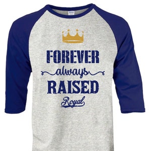KC Royals *forever always raised* distressed* svg | Custom design | Distressed shirt | Kansas City sports | Baseball | Cricut | Silhouette