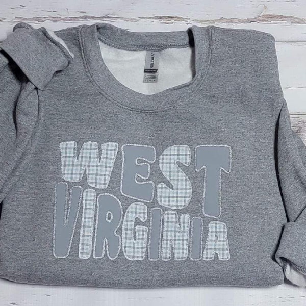 West Virginia Sweatshirt, West Virginia State Sweatshirt, WV, Embroidered Applique Sweatshirt, Crewneck