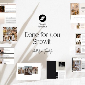 May include: A digital Showit website template featuring multiple layout previews for wedding photography and interior design portfolios. The design includes black and white text elements, including the words Showit Template, Done for you Showit, and Add On Template, arranged on a clean white background with soft shadows.