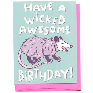 Possum Birthday Card, Opossum Birthday Card, Wicked Birthday, Awesome birthday