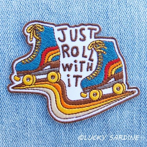 Roller Skate Patch, Skating Embroidered Patch, Just Roll With It Patch, Roller Skating