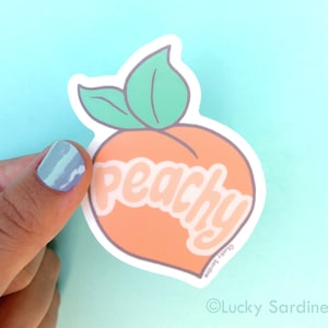 Peachy Vinyl Sticker, Just Peachy Sticker, Peachy sticker, vinyl decal, Peach