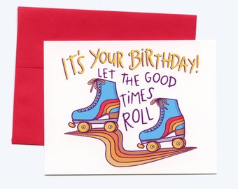 Roller Skate Birthday Card, Good Times Roll card, Skating birthday card, Retro Card, Rainbow birthday card, Roller Skating