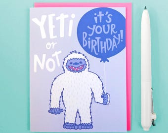 Yeti Birthday Card, Yeti card, Funny Yeti birthday card, Happy Birthday Card, Obominable Snowman Card