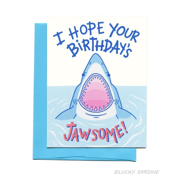 Shark Birthday Card, Great White Shark card, Funny Happy birthday card, Jawsome Birthday Card