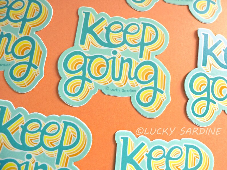 Keep Going Vinyl Sticker Positivity Sticker Keep Going Etsy France