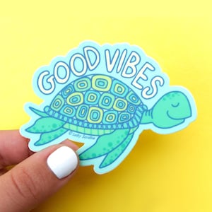 Sea Turtle Vinyl Sticker, Good Vibes Sticker, Happy, Cute sticker, Weatherproof, Gift for her, Gift for him, vinyl decal