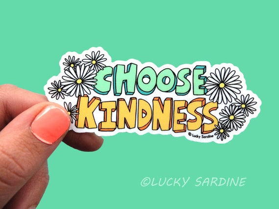 Choose Kindness Vinyl Sticker, Be Kind Sticker, Vinyl Decal, Kindness  Sticker, Retro Sticker, Laptop Sticker 