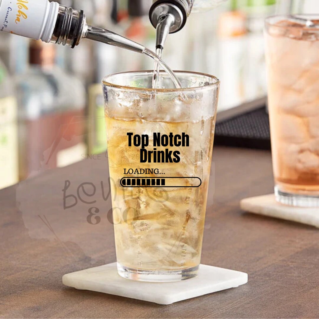 Top Notch Drinks Loading Vinyl Decal Etsy
