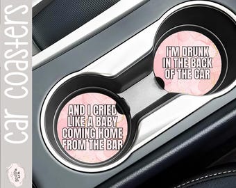I'm Drunk Lyrics Car Coaster