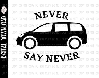 Never Say Never