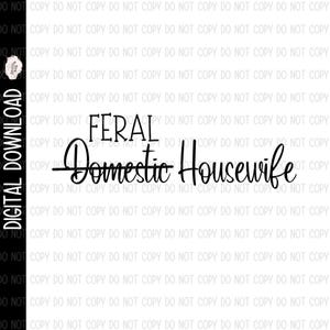 Feral Housewife PNG