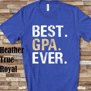 Best GPa Tshirt Grandpa Ever Shirt GPa Gift from Granddaughter Grandson Birthday Fathers Day Gifts for G Pa