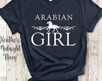 Arabian Girl Horse Lover Shirt, Long Sleeve Tshirt, Sweatshirt or Tank Top - Unique Equestrian Gifts for Women or Girls