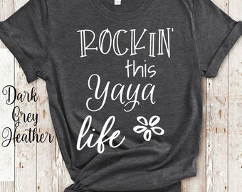 Camiseta Rockin This Yaya Life, regalo para la abuela - Divertida camiseta Yaya, regalo de cumpleaños para la abuela y el Día de la Madre para Yaya