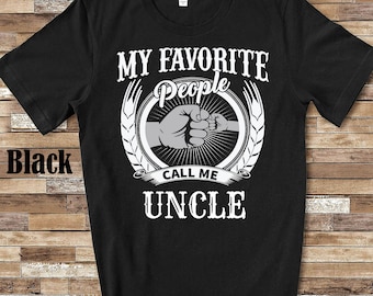 My Favorite People Uncle fist bump Tshirt, Long Sleeve Shirt, Sweatshirt or Tank Top Special Uncle Father's Day Christmas Birthday Gift