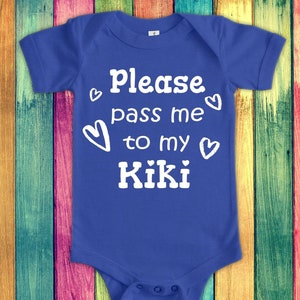 Pass Me To Kiki Cute Grandma Baby Bodysuit, Tshirt or Toddler Shirt Special Grandmother Gift or Pregnancy Announcement