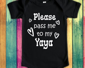 Pass Me To Yaya Cute Grandma Baby Bodysuit, Tshirt or Toddler Shirt Greece Greek Grandmother Gift or Pregnancy Announcement