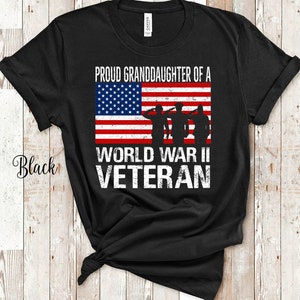 Proud Granddaughter of a World War II Veteran Family Shirt for ...