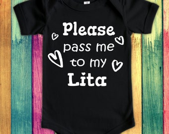 Pass Me To Lita Cute Bodysuit, Tshirt or Toddler Shirt Spain Mexico Spanish or Mexican Grandmother Gift or Pregnancy Announcement