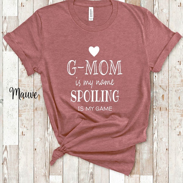 G-mom Is My Name Grandma Tshirt Special Grandmother Gift Idea for Mother's Day, Birthday, Christmas or Pregnancy Reveal Announcement