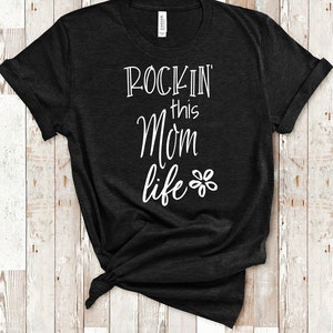 Rockin This Mom Life Tshirt Gift from Daughter Son - Funny Mom Shirt Gifts for Mom