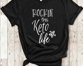Rockin This Keto Life Cute Keto Shirt Gift for Keto Dieters - Rockin Life Funny Keto Tshirt for Keto Gifts