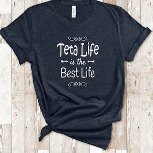Teta Life Is The Best Life Teta Shirt for Arabia Syria Arabic or Syrian Grandmother Teta Birthday Christmas Mothers Day Gift