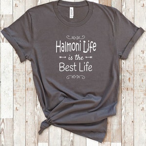 Halmoni Life Is The Best Life Halmoni Shirt for Halmoni Gift Best Halmoni Birthday Christmas Present