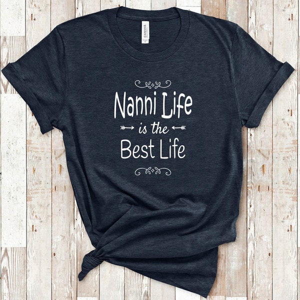 Nanni Life Is The Best Life Nanni Shirt for India Indian Grandmother Nanni Birthday Christmas Mothers Day Gift