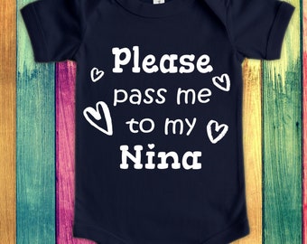 Pass Me To Nina Cute Baby Bodysuit,Tshirt or Toddler Shirt Mexican Spanish Godmother Gift or Pregnancy Announcement