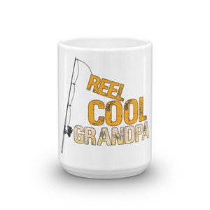 Reel Cool Grandpa Coffee Mug for Dad Granddad Granddaddy - Great for Christmas Birthday or Father&#39;s Day Gifts for Fathers or Grandfathers
