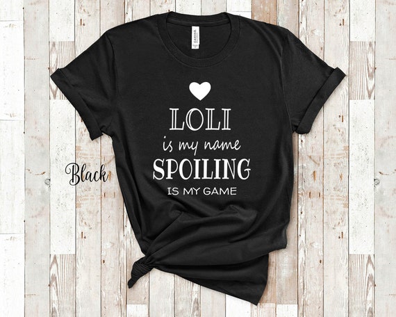 Loli is My Name Grandma Tshirt Special Grandmother Gift Idea for Mother's  Day, Birthday, Christmas or Pregnancy Reveal Announcement 